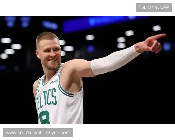 波尔津吉斯低位技术升级 老鹰战术因他调整布局