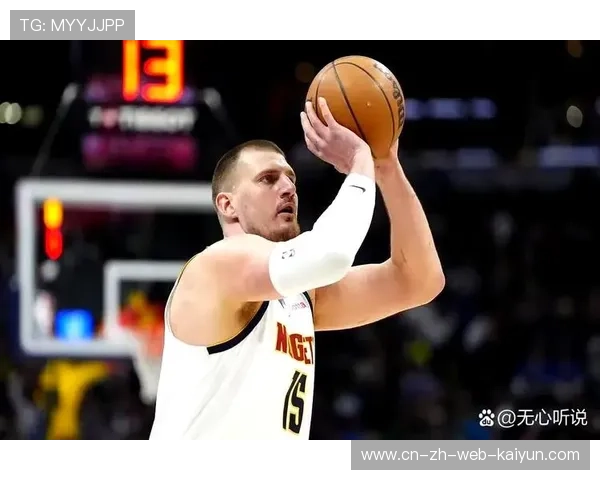 掘金约基奇连续三双，率队稳居西部前三